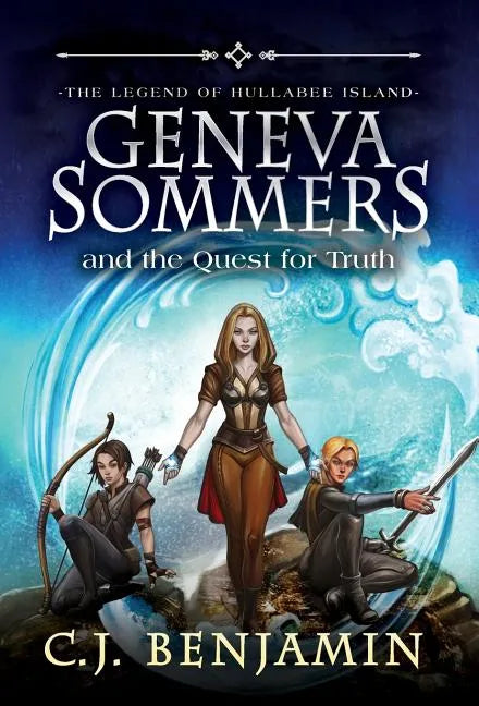 Geneva Sommers and the Quest for Truth - Hardcover