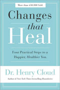 Changes That Heal: Four Practical Steps to a Happier, Healthier You - Paperback