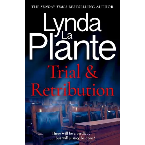 Trial and Retribution: The Unmissable Legal Thriller from the Queen of Crime Drama - Paperback