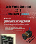 SolidWorks Electrical 2019 Black Book (Colored) - Paperback