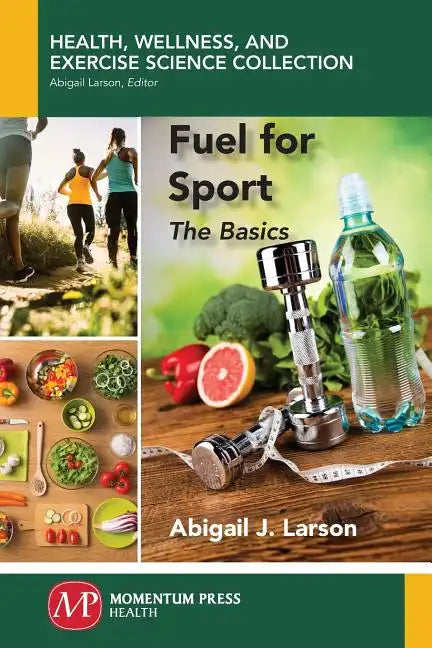 Fuel for Sport: The Basics - Paperback