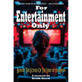 For Entertainment Only: Go Behind the scenes of Lord of the Rings and other movies - Paperback