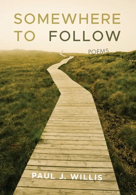 Somewhere to Follow: Poems - Hardcover