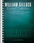 William Gillock Recital Collection: 53 of Gillock's Beloved Intermediate to Advanced Level Solos - Paperback