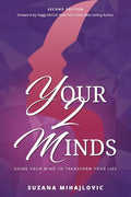 Your2Minds: Using Your Mind to Transform Your Life - Paperback