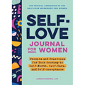 Self-Love Journal for Women: Prompts and Practices for Your Journey to Self-Worth, Self-Care, and Self-Acceptance - Paperback