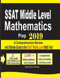 SSAT Middle Level Mathematics Prep 2019: A Comprehensive Review and Ultimate Guide to the SSAT Middle Level Math Test - Paperback