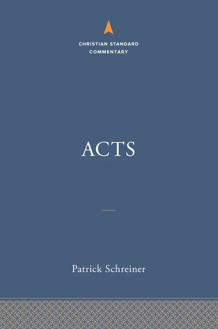 Acts: The Christian Standard Commentary - Hardcover
