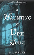 A Haunting at Dixie House - Paperback