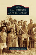 San Pedro's Cabrillo Beach - Hardcover