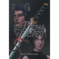 The Shadow Wolves - Hardcover