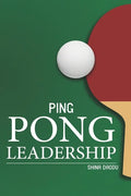 Ping Pong Leadership - Paperback