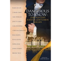 Dangerous to Know: Jane Austen's Rakes & Gentlemen Rogues - Paperback