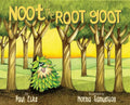 Noot the Root Goot - Hardcover