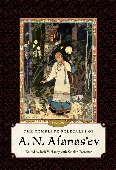 The Complete Folktales of A. N. Afanas'ev, Volume III - Paperback