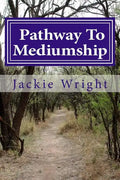 Pathway To Mediumship: a journey into mediumship with exercises - Paperback