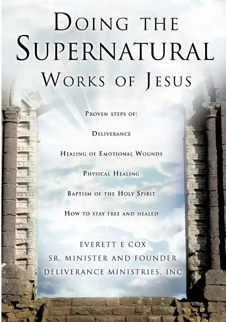 Doing the Supernatural Works of Jesus - Paperback