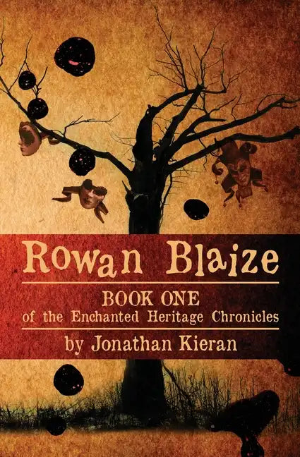 Rowan Blaize: Book One of the Enchanted Heritage Chronicles - Paperback