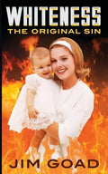 Whiteness: The Original Sin - Paperback