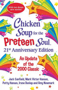 Chicken Soup for the Preteen Soul 21st Anniversary Edition: An Update of the 2000 Classic - Paperback