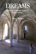 Dreams: Exploring uncharted depths of consciousness - Paperback
