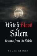 Witch Blood of Salem: Lessons from the Trials - Paperback