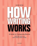 How Writing Works: A Guide to Composing Genres - Paperback