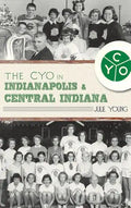 The Cyo in Indianapolis & Central Indiana - Hardcover