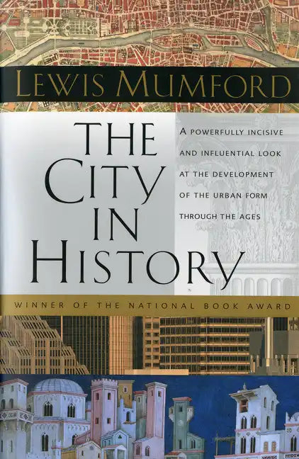 The City in History: Its Origins, Its Transformations, and Its Prospects - Paperback