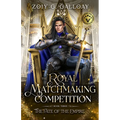 The Royal Matchmaking Competition: The Fate of the Empire - Paperback