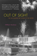 Out of Sight: The Los Angeles Art Scene of the Sixties - Paperback