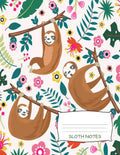 Sloth Notes: Cute Sloth Recipe Book 8.5" x 11" 120 Pages, Write Down Your Special Recipes - Paperback