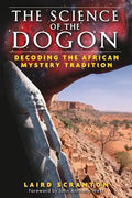 The Science of the Dogon: Decoding the African Mystery Tradition - Paperback