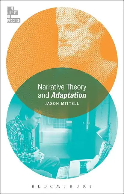 Narrative Theory and Adaptation. - Paperback