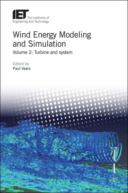 Wind Energy Modeling and Simulation: Turbine and System - Hardcover