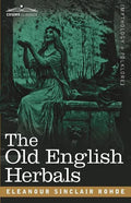 The Old English Herbals - Paperback