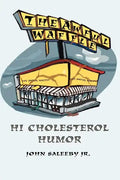 The Awful Waffle: Hi Cholesterol Humor - Paperback