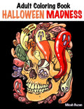 Adult Coloring Book: Halloween Madness - Paperback