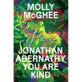 Jonathan Abernathy You Are Kind - Hardcover
