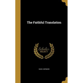 The Faithful Translation - Hardcover