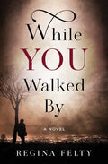 While You Walked By - Paperback