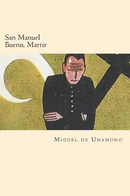 San Manuel Bueno, Martir (Spanish Edition) - Paperback