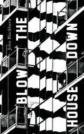 Blow the House Down - Paperback