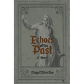 Echoes of the Past - Paperback