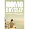 Homo Odyssey: Adventures of a World Traveler - Paperback