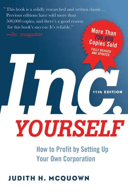 Inc. Yourself: How to Profit by Setting Up Your Own Corporation - Paperback