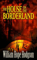 The House on the Borderland - Paperback