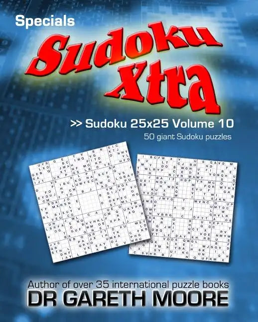 Sudoku 25x25 Volume 10: Sudoku Xtra Specials - Paperback