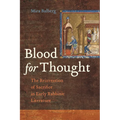 Blood for Thought: The Reinvention of Sacrifice in Early Rabbinic Literature - Paperback