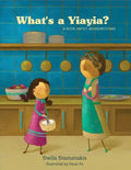 What's a Yiayia?: A Book About Grandmothers - Paperback